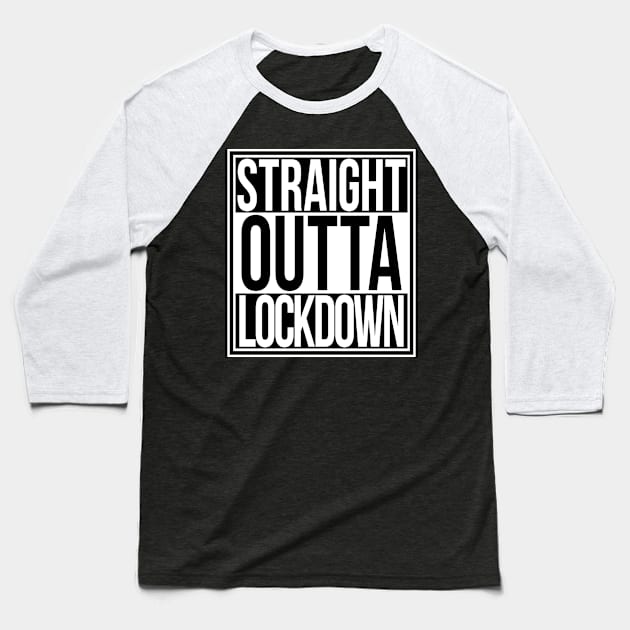 Straight Outta Lockdown Baseball T-Shirt by Sterling